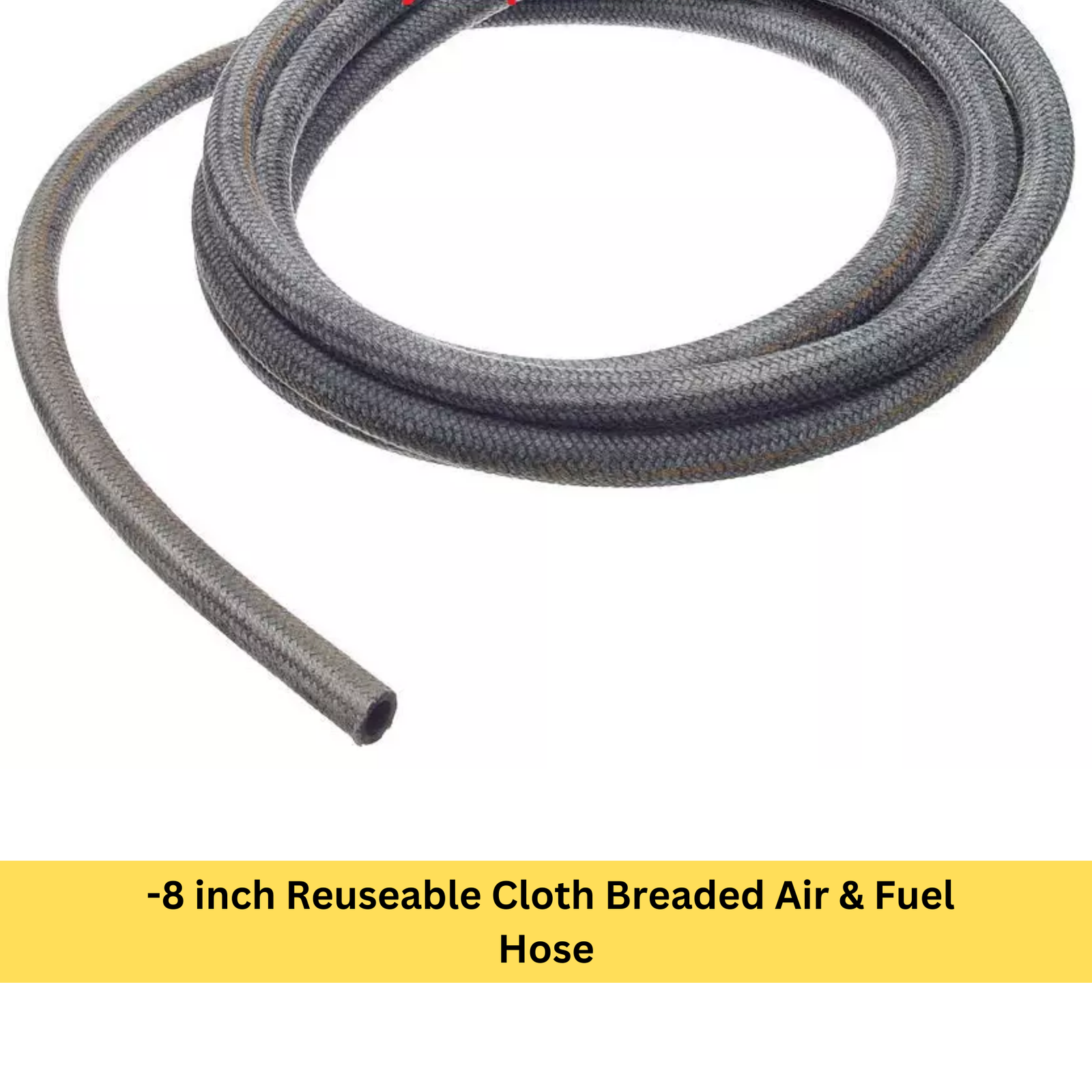-8 inch Reuseable Cloth Breaded Air & Fuel Hose